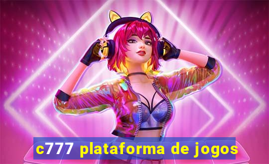 c777 plataforma de jogos